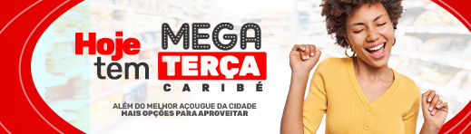 Mega Terça - Supermercados Caribé